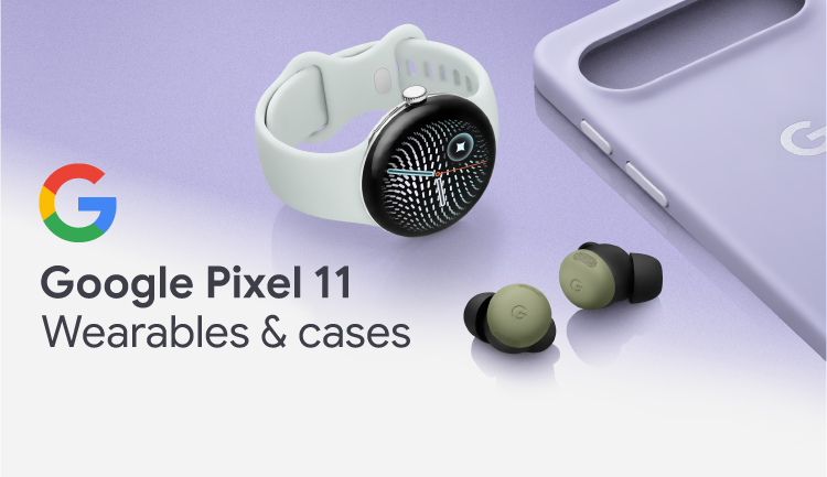 Google Pixel 11 Wearables & cases